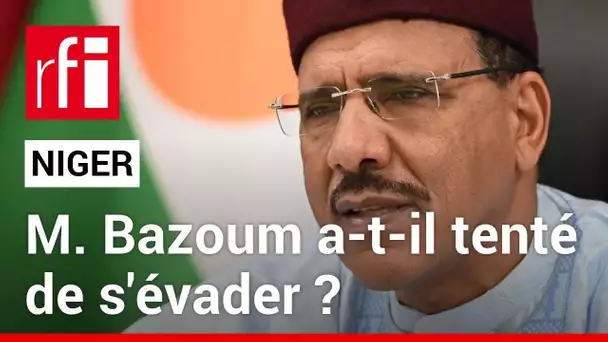 Niger : la junte accuse Mohamed Bazoum de tentative d'évasion • RFI