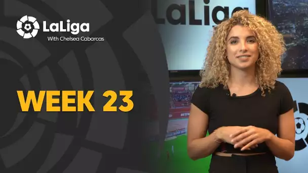 LaLiga with Chelsea Cabarcas: Week 23