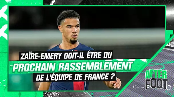 Equipe de France : Zaïre-Emery doit-il être du prochain rassemblement ?