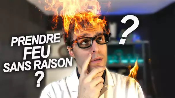 PRENDRE FEU SANS RAISON ? Vrai ou Faux #60