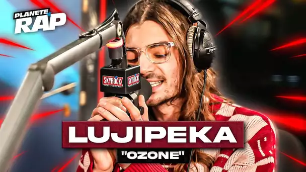 Lujipeka - Ozone #PlanèteRap