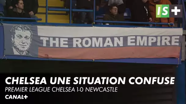 La situation particulière de Chelsea - Premier League Chelsea 1-0 Newcastle