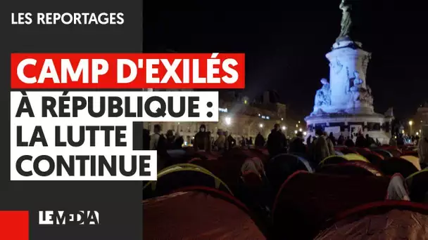 CAMP D'EXILÉS À RÉPUBLIQUE : LA LUTTE CONTINUE