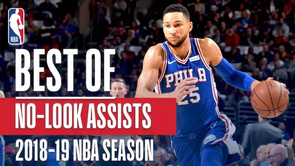 NBA's Best No-Look Assists | 2018-19 NBA Season | #NBAAssistWeek