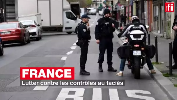 France : lutter contre les contrôles au faciès
