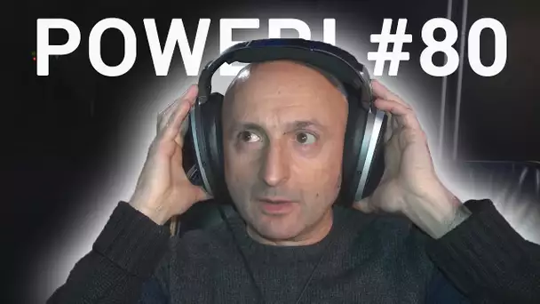 4 casques audio d&#039;exception de 249 à ? euros ! (Power! #80)