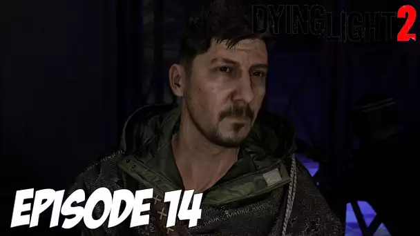 DYING LIGHT 2 STAY HUMAN : HAKON NOUS TRAHIT ? | Episode 14