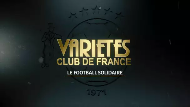 🎞️ Reportage ⚽️ Les 50 ans du Variétés Club de France