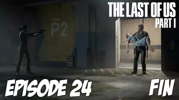 The Last of Us Part I - FIN | Episode 24 | 4K 60