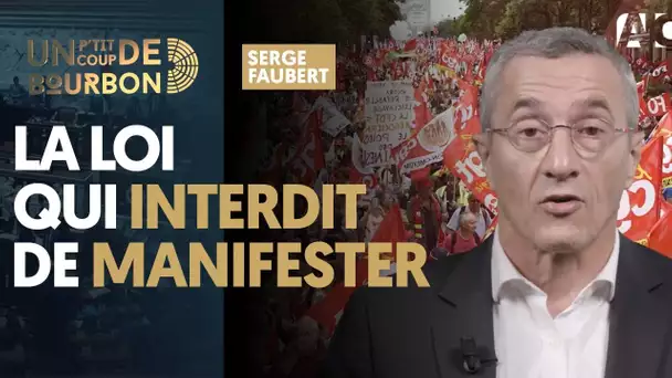 LA LOI QUI INTERDIT LE DROIT DE MANIFESTER