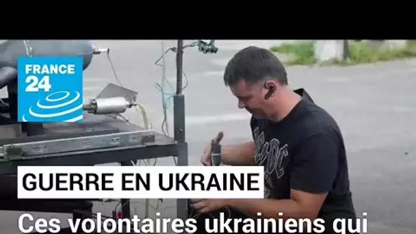 "Plus rapide et moins coûteux" : ces volontaires ukrainiens qui fabriquent de nouvelles armes