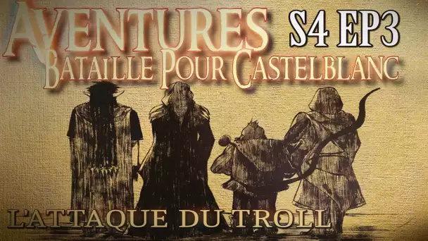Aventures Bataille pour Castelblanc - Episode 3 - L&#039; attaque du troll