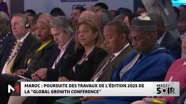 Maroc : Clôture des travaux de la "Global Growth Conference 2025"