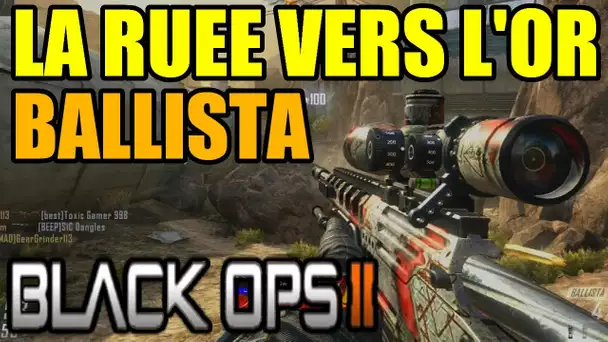 Black ops 2 : Ballista | La ruée vers l&#039;or #3 Sniper Gameplay