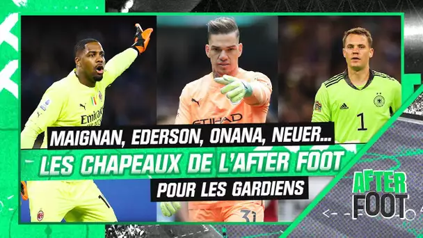 Maignan, Ederson, Onana, Neuer... les gardiens à l'épreuve des chapeaux de l'After Foot