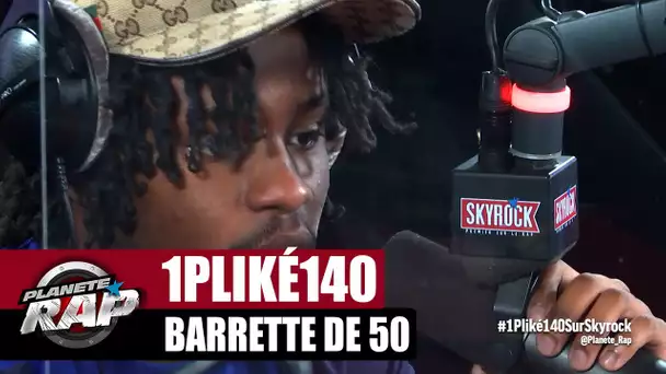 1PLIKÉ140 "Barrette de 50" #PlanèteRap