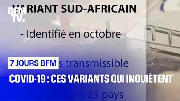 Covid-19 : ces variants qui inquiètent