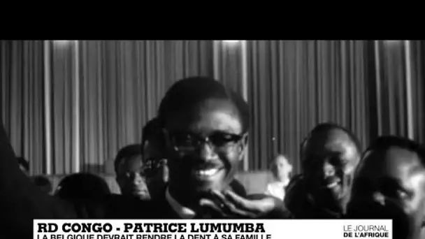 60 ans après son assassinat, la dent de Patrice Lumumba retournerait à sa famille