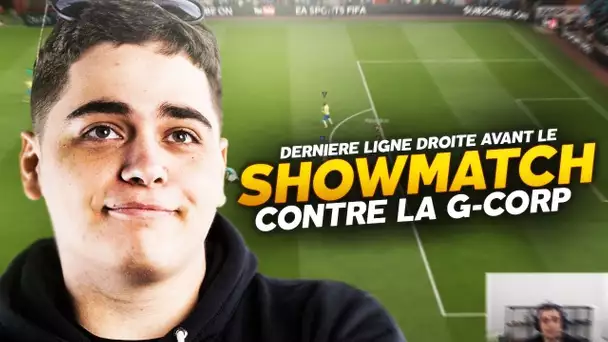 LA DERNIÈRE LIGNE DROITE AVANT LE SHOWMATCH CONTRE LA G CORP part. 1