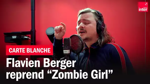 Flavien Berger reprend "Zombie girl" d'Adrianne Lenker- Carte blanche