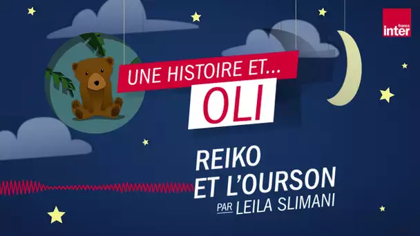 Reiko et l'Ourson - Conte pour enfants de Leila Slimani