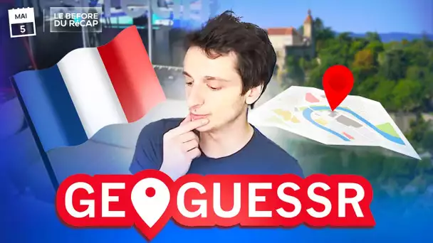 Petite session sur GeoGuessr | LE BEFORE DU RéCAP #30