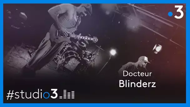 Blinderz interprète "Docteur"