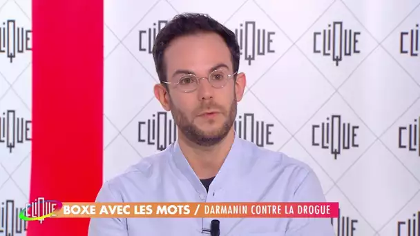 Clément Viktorovitch - Darmanin contre la drogue - Clique - CANAL +
