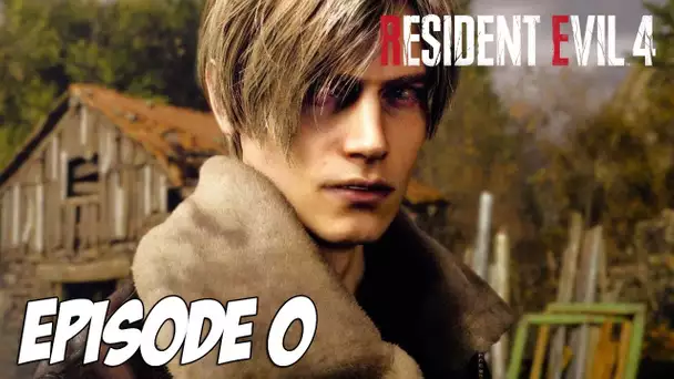 RESIDENT EVIL 4 : RETOUR EN EUROPE | Episode 0