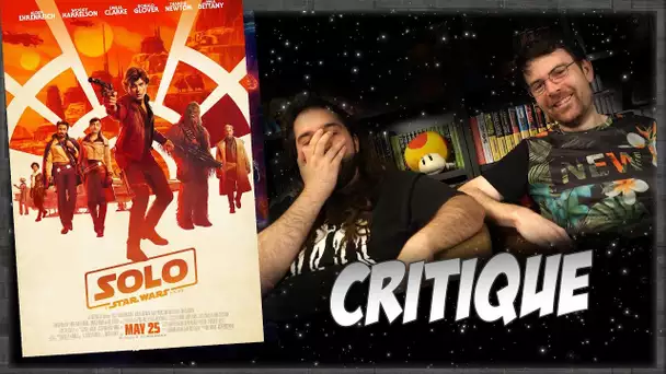 Critique - SOLO 'A Star Wars Story'- Avec ET sans Spoil (spoilers à partir de 11:10)