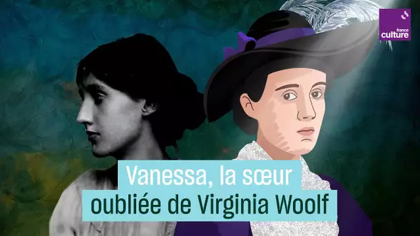 Vanessa Bell, la sœur oubliée de l’écrivaine Virginia Woolf