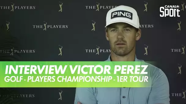 Réaction Victor Perez - The Players 1er tour - Golf