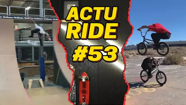 ACTU RIDE #53 : Brad Simms chute violemment, Aurelien Giraud s'éclate en Californie, Top tricks !