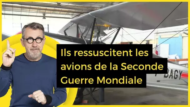 Ils ressuscitent les avions de la Seconde Guerre Mondiale - C Jamy