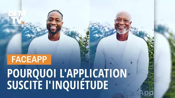 Pourquoi l'application Faceapp suscite l'inquiétude