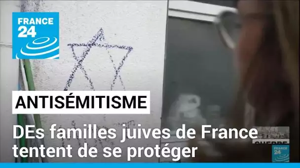 Face à l'antisémitisme, des familles juives de France tentent de se protéger • FRANCE 24