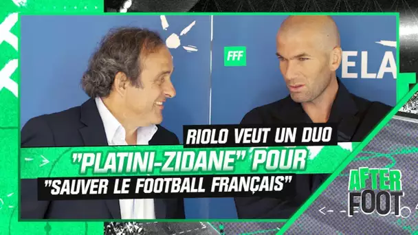 FFF : Riolo veut un duo Platini/Zidane pour "sauver le football français"
