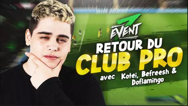 LE RETOUR DU CLUB PRO !