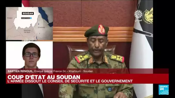 Coup d'Etat au Soudan : le général Burhane dissout les autorités de transition • FRANCE 24