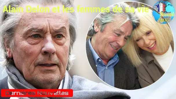 Alain Delon et les femmes de sa vie