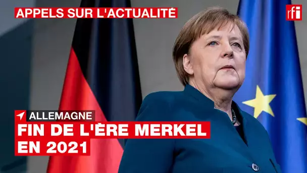 #Allemagne : fin de l'ère Merkel en 2021
