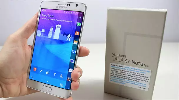 Déballage du Galaxy Note Edge, premier démarrage et configuration en Français