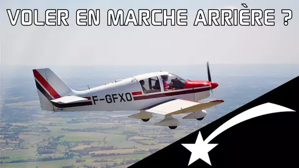 🌠Est-ce qu'un avion peut voler en marche arrière ?