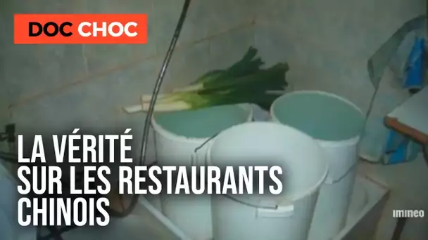 La vérité sur les restaurants Chinois !