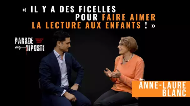 « Il y a des ficelles pour faire aimer la lecture aux enfants ! », selon Anne-Laure Blanc