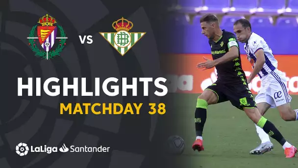 Highlights Real Valladolid vs Real Betis (2-0)