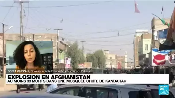 Afghanistan : au moins 33 morts dans l'explosion d'une mosquée à Kandahar • FRANCE 24