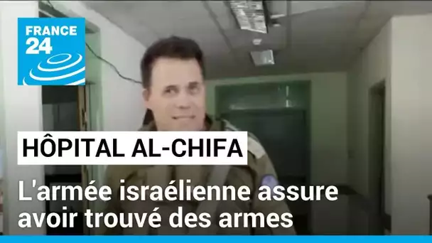 Gaza : l'armée israélienne assure avoir trouvé des armes dans l'hôpital Al-Chifa • FRANCE 24