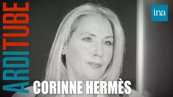 Corinne Hermès : "La vie est un cadeau" chez Thierry Ardisson | INA Arditube