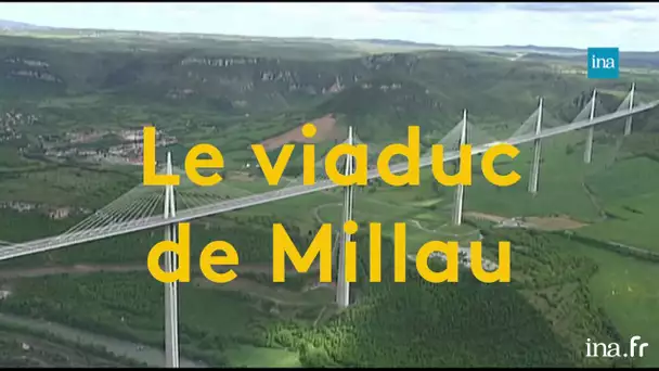 Viaduc de Millau : opération séduction sur le pont | Franceinfo INA
